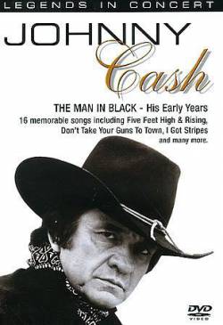 Johnny Cash : The Man in Black - His Early Years